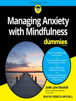 cover image of Managing Anxiety with Mindfulness For Dummies